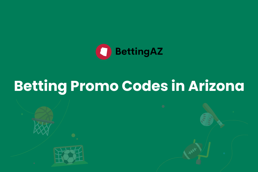 Arizona Sportsbook Promo Codes