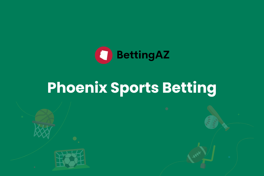 Phoenix Sports Betting